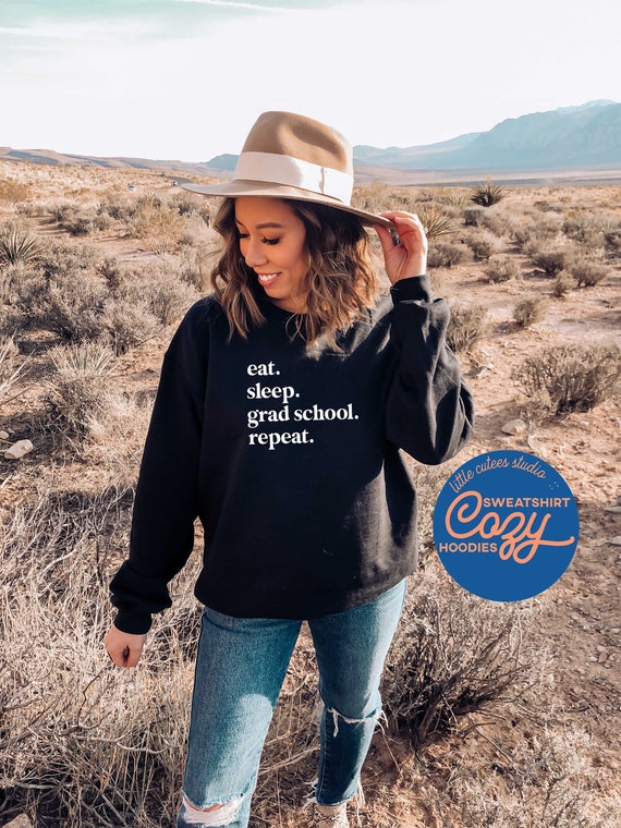 Cute Grad School Sweatshirt | Crewneck Sweatshirt | Grad School Sweatshirt | Grad School Gift | Gift for Doctoral Candidate | Phd Grad