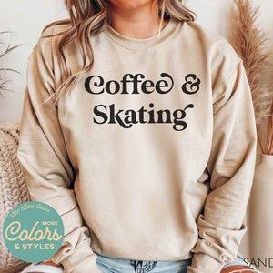 Coffee and Skating Sweatshirt | Crewneck Sweatshirt | Skating Sweatshirt | Skater Hoodie | Gift for Skating Coach | Cute Skate Gift image 2