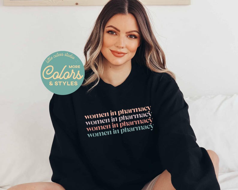 Women in Pharmacy Sweatshirt | Pharmacy Shirt for Student Graduation Gifts | Pharmacy Gift | Pharmacist Gift image 2