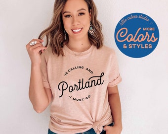Portland Is Calling Shirt | Portland Shirt | Portland Tee | Cute Portland Hoodie | Moving to Portland | Move to Oregon Sweatshirt