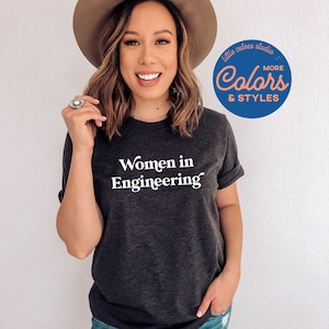 Women in Engineering Shirt | Graphic Tee | Female Engineer Shirt | Engineer Grad Gift | Engineer Shirt | Gift for Engineering Prof