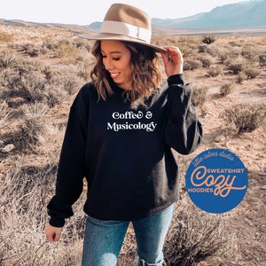 Coffee and Musicology Sweatshirt | Crewneck Sweatshirt | Musicologist Sweatshirt | Musicologist Hoodie | Gift for Future Musicologist