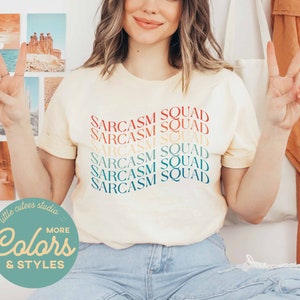Sarcasm Squad Shirt | Sarcastic Sweatshirt | Female Office Squad | Funny Coworker Shirts | Gift for Boss