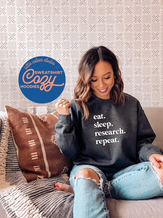 Cute Research Sweatshirt | Crewneck Sweatshirt | Doctoral Student Sweatshirt | Doctorate Student Gift | PhD Grad Gift