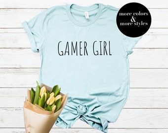 Gamer Girl Shirt | Teenage Girl Gift | Tumblr Shirt | Female Gamer | Video Game Shirt | Girl Geek | Video Game Nerd