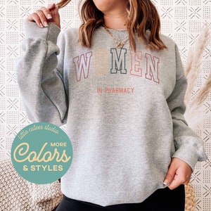 Women in Pharmacy Sweatshirts for Women