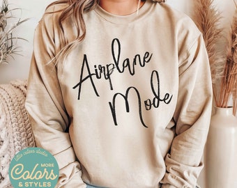 Airplane Mode Crewneck Sweatshirt | Travel Sweatshirt | World Traveler | Travel Hoodie | Airplane Mug | Airplane Pilot Sweatshirt