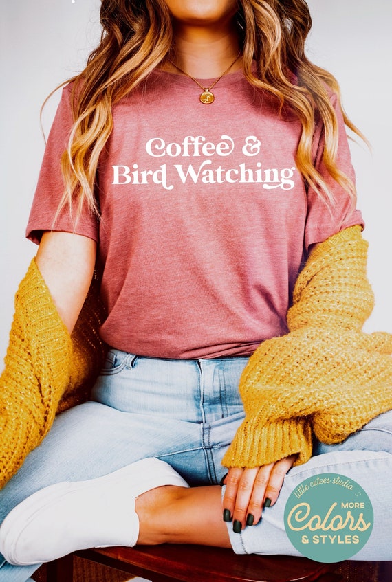 Coffee and Bird Watching | Bird Watcher | Ornithology Sweatshirt | Ornithologist Hoodie | Birding Shirt | Bird Lover Gifts | Bird Lover Tee