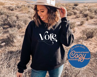 Vote Sweatshirt | Crewneck Sweatshirt | Voter Shirt | Graphic Sweatshirt | Voting Hoodie | Gift for Democrat | Political Activist Gifts