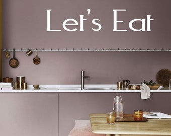 Let's Eat Kitchen Wall Decal: Dining Room Vinyl Sticker