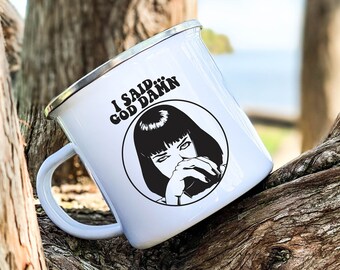 I Said God Damn Enamel Camping Mug, Funny Quote Coffee Cup, Personalized Gift