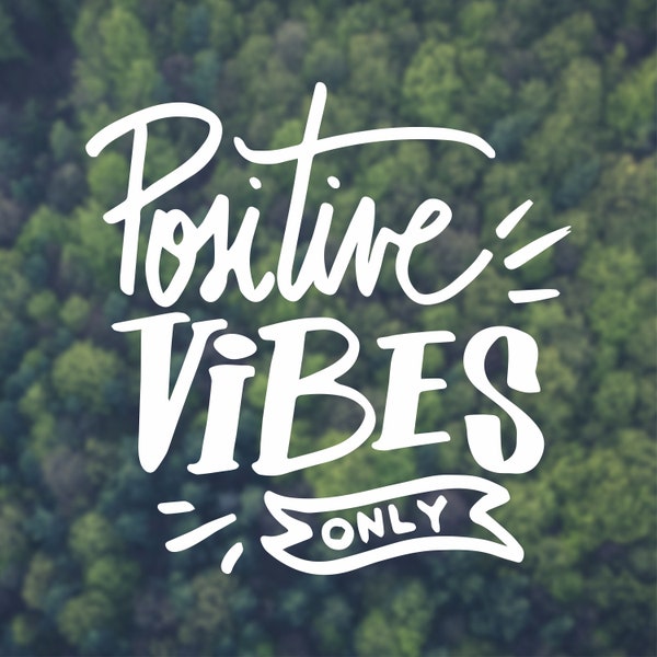 Positive vibes only Decal Vinyl sticker Quote decal Car decal Window decal Laptop decal Macbook decal Positive vibes decal Inspiration decal