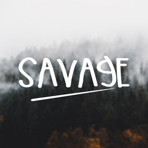 Savage Decal: Adventure Car, Laptop, and Macbook Sticker