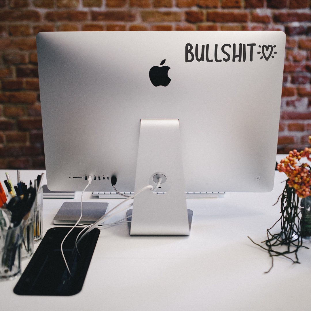 Silly Computer Decals Bullshit Decal Funny Decal Laptop Decal Mac Decals MacBook Decal ...