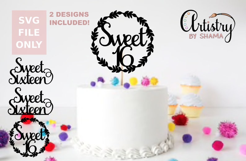Free Free 346 Sweet 16 Cake Topper Svg SVG PNG EPS DXF File