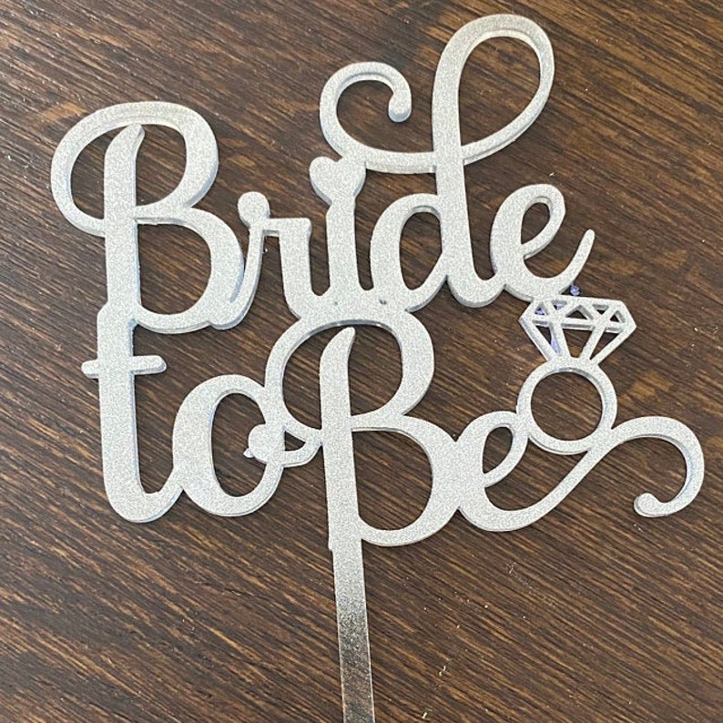 Bride To Be SVG file ONLY Cake Topper for Cricut and Etsy