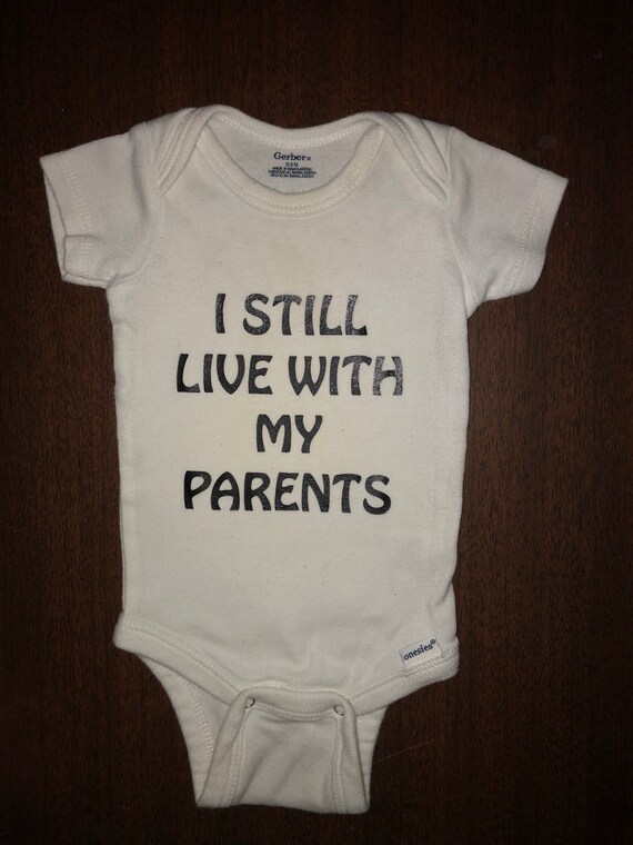i still live with my parents onesie
