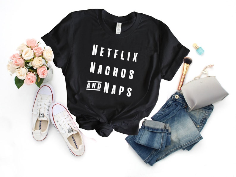 Netflix Nachos and Naps gift shirt premium quality unisex