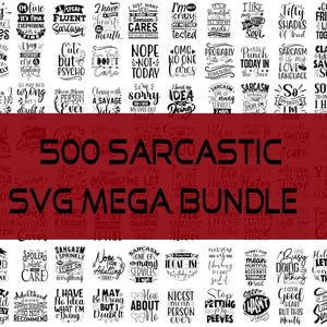 Paquete de svg sarcásticos Mega / refrán sarcástico / Svg humorístico / Svg de citas divertidas / svg de citas sarcásticas / svg divertido / 500 svg sarcásticos / f010