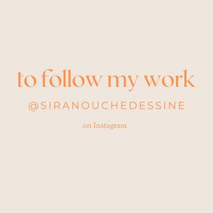 May include: Orange text on a light beige background reads "to follow my work @SIRANOUCHEDESSINE on Instagram".