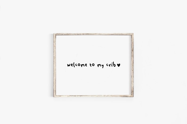 Welcome To My Crib Printable Above Crib Decor Above Crib Etsy