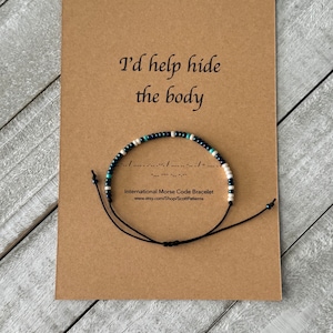 I'd Help Hide The Body Morse Code Bracelet, Dainty Beaded Word Bracelet, Funny Morse Code Bracelet, Breakup Gift, Best Friend Bracelet