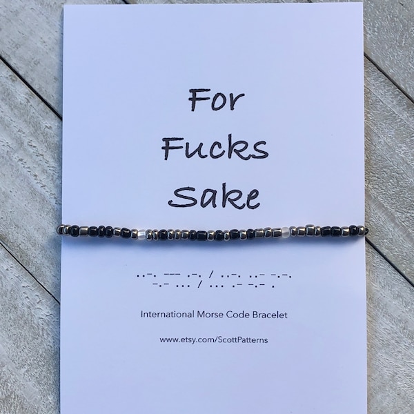 Morse code Bracelet, for fucks sake, no fucks given bracelet, support,Inappropriate Gifts, Funny Gift for friend, Gift for coworker