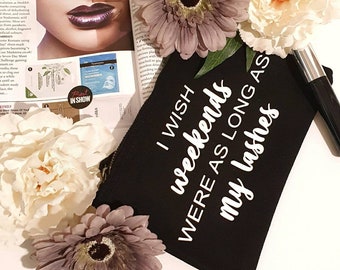 I wish weekends were as long as my lashes, inspirational, bridesmaids, wedding, hen party, gift set, makeup bag