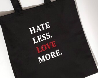 Hate less love more, tote bag, personalised tote, bridesmaids bag, hen party bag, teacher bag, shopping bag, bag for life, gift set