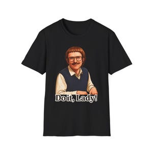 Do It Lady TikTok Shirt