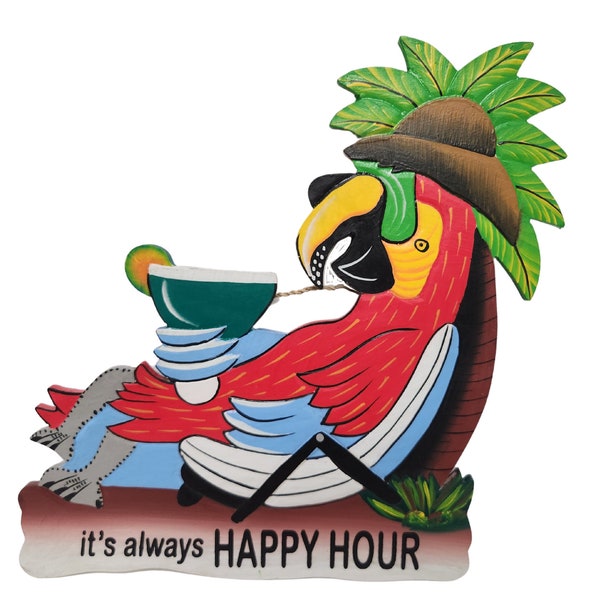 Hand Carved Wooden It's Always HAPPY HOUR Cocktails Parrot In HAMMOCK Chair Drinking Beach Sign