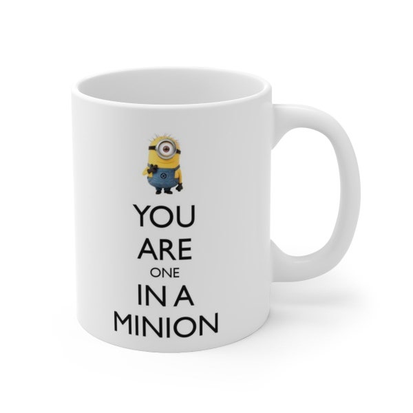 You're One In A Minion Ceramic Coffee Mug