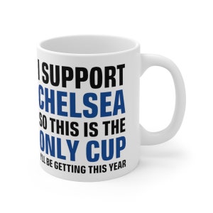 I support Chelsea White Ceramic Coffee Mug 11oz | 15oz