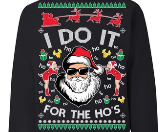 OnCoast I Do It For The Ho's Ugly Christmas Sweater Sweatshirt | Funny Ugly Christmas Sweater | Holiday Gift