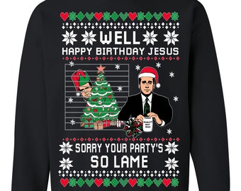 The Office | Well Happy Birthday Jesus Sorry Your Party Is So Lame Michael Scott Ugly Christmas Sweater | Funny Christmas Sweater