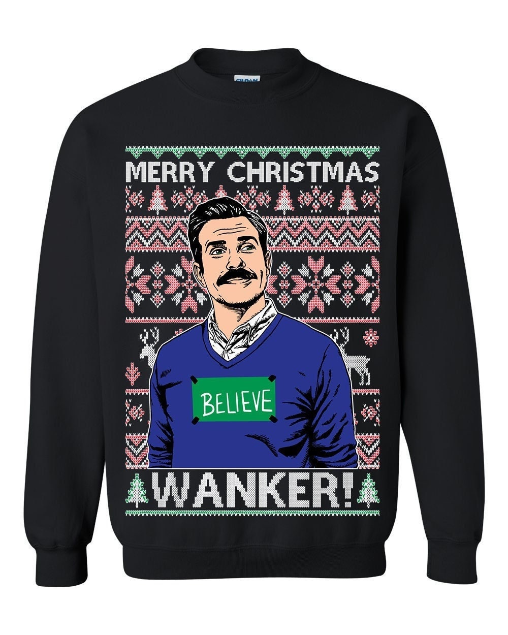 Discover Ted Believe Wanker Holiday TV Show Ugly Christmas Sweater