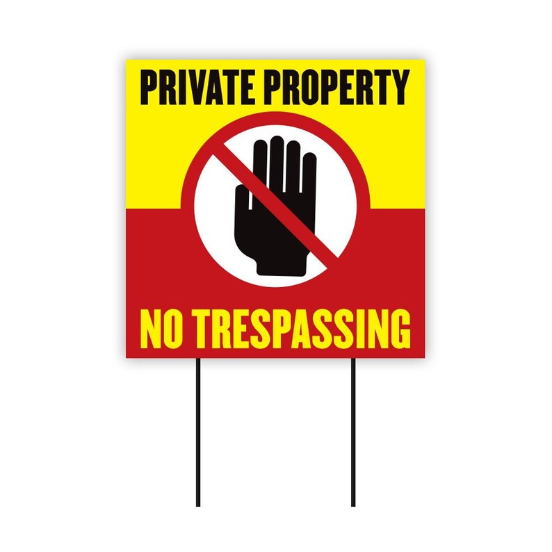 He Have Trespassed On Private Property