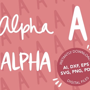 Alpha DIGITAL DOWNLOAD (ai, eps, dxf, pdf, svg, png)