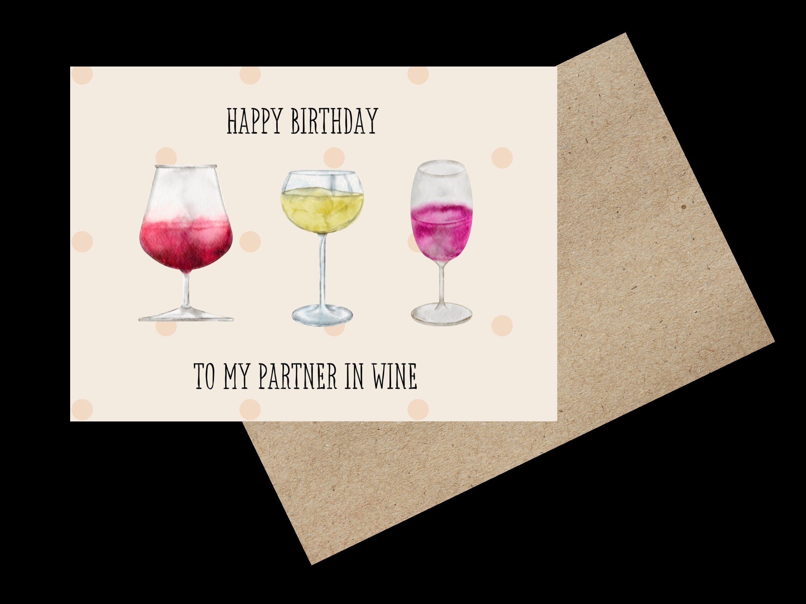 Happy Birthday to My Partner in Wine - Celebration, Wedding, Engagement ...