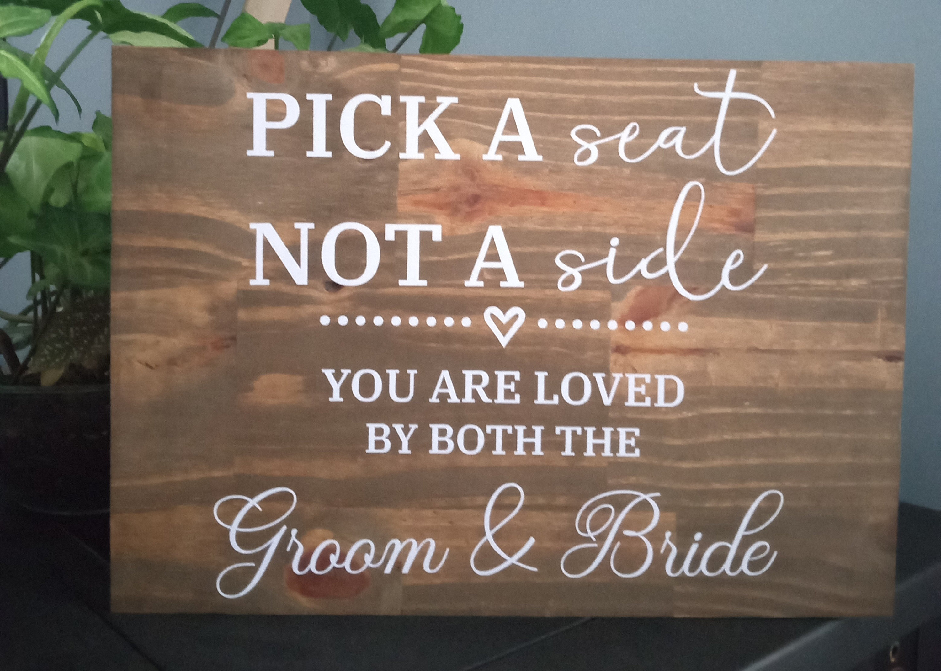 Pick a Seat Not a Side Sign Wedding Sign, Seating Artwork