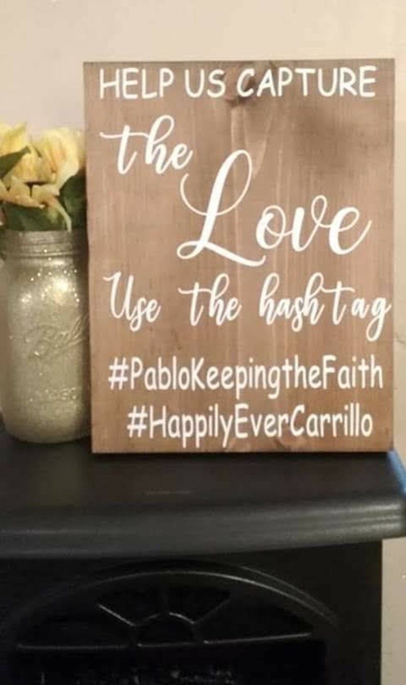 us the hashtag # help us capture the love Personalized hashtag wedding sign