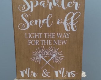Wedding sign sparkler send off, light the way for the new Mr. And Mrs. Sign size 9x12