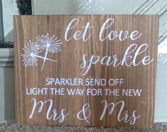 Wedding wood sign, Wedding Reception Sign Sparkler Send off Light the way for the New Mrs & Mrs, size 9x12, solid wood