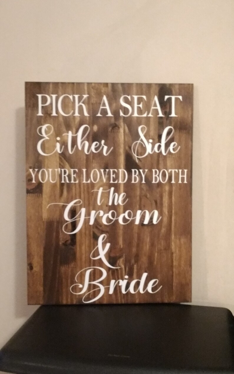 wedding-sign-pick-a-seat-either-side-you-re-loved-by-both-etsy