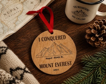 Mount Everest Ornament | I Conquered Everest Wooden Ornament | Hiking & Adventure Keepsake Gift