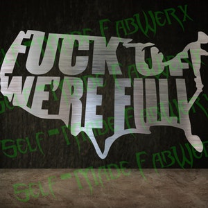 F*ck off we&#39;re full