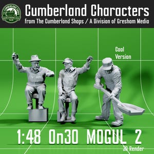 May include: Three gray scale model train figures on a green background. The figures are of men in work clothes. One figure is seated on a box with his arms raised. The text "Cumberland Characters" and "1:48 On30 MOGUL 2" are also visible.