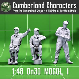 May include: Three gray model train figures on a green background. The figures are of men in work clothes and caps. The text "Cumberland Characters" and "1:48 On30 MOGUL 1" are also visible.