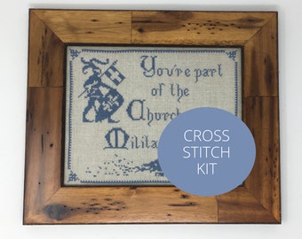 You’re Part of the Church Militant -- Cross Stitch Kit
