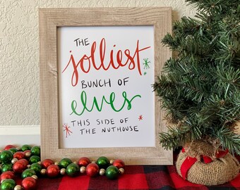 Jolliest Bunch of Elves, Christmas Vacation, holiday printable art